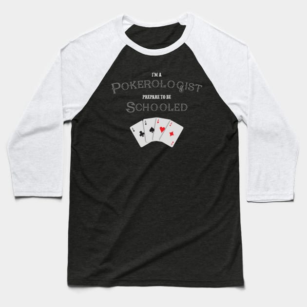 Pokerologist is a great poker player Baseball T-Shirt by Poker Day